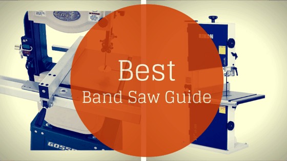 Best Band Saw Guide