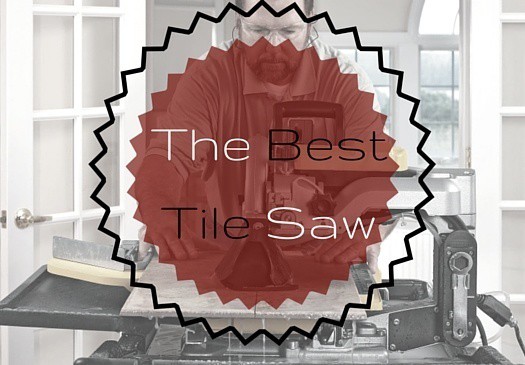 the best tile saw