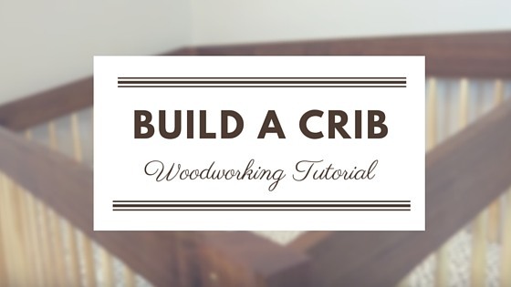 how to build a crib