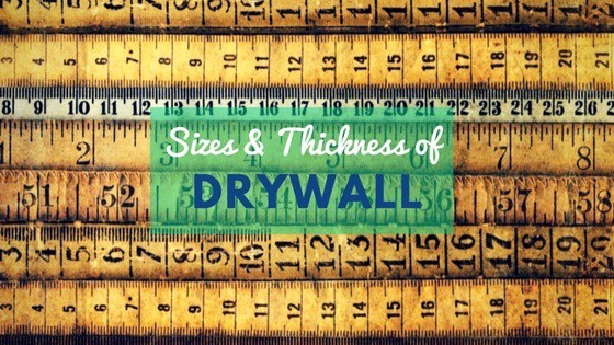 Complete Guide To Drywall Sizes And Thickness Don T Screw