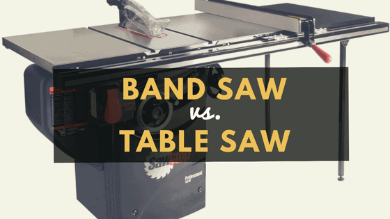 band saw vs table saw