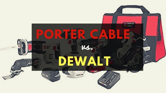porter cable vs dewalt