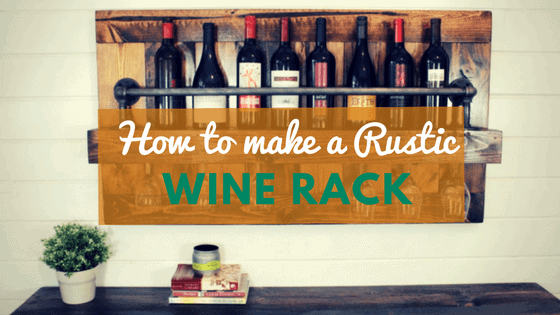 how to build a rustic wine rack