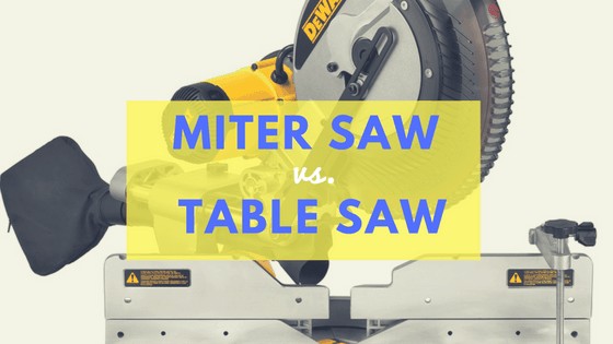 miter saw vs table saw