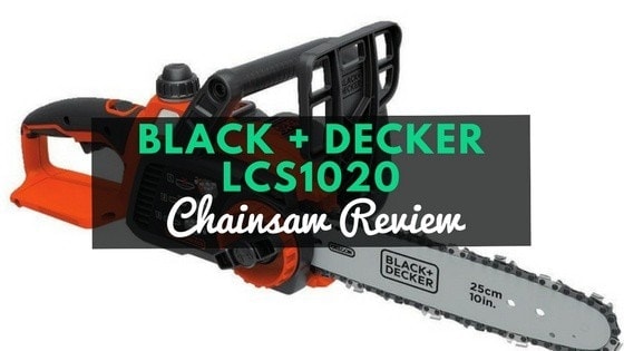 Black + Decker LCS1020 Lithium Ion 10” Chainsaw Review - The Saw Guy