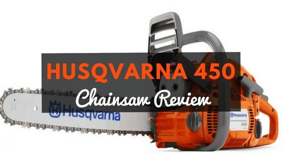 husqvarna 450 chainsaw review