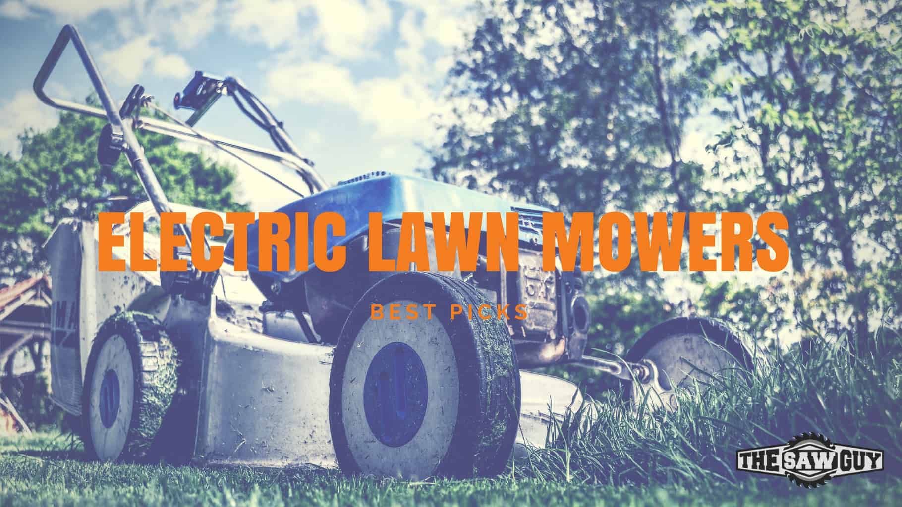 Best electric lawn mower for the money