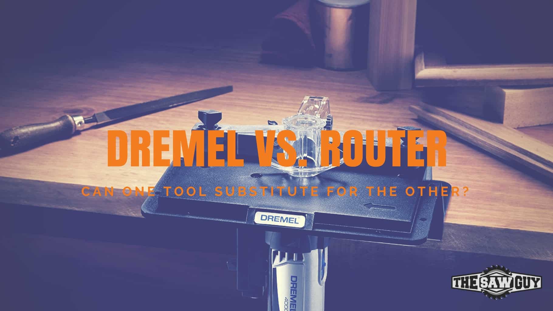 Dremel vs. Router