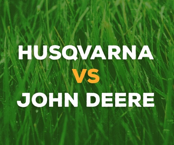 Husqvarna vs John Deere