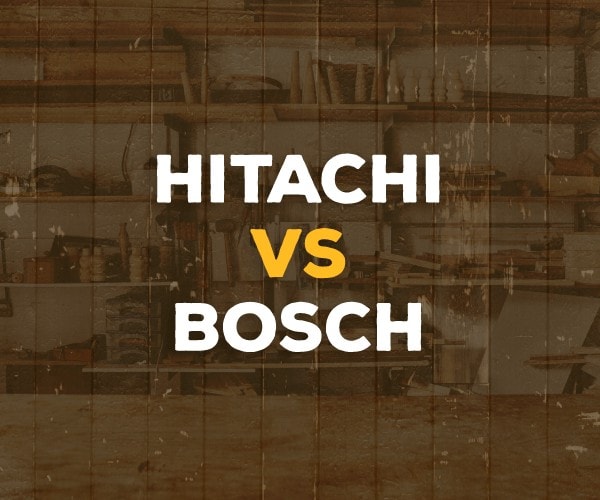 Hitachi vs. Bosch