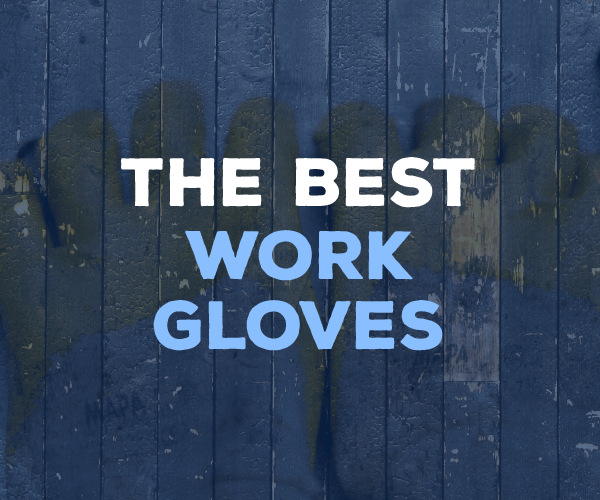 Best Work Gloves