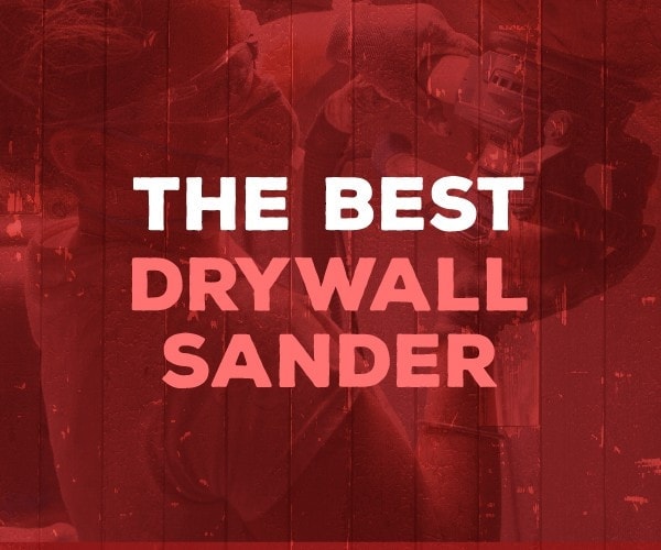 best drywall sander