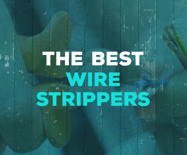 best wire strippers
