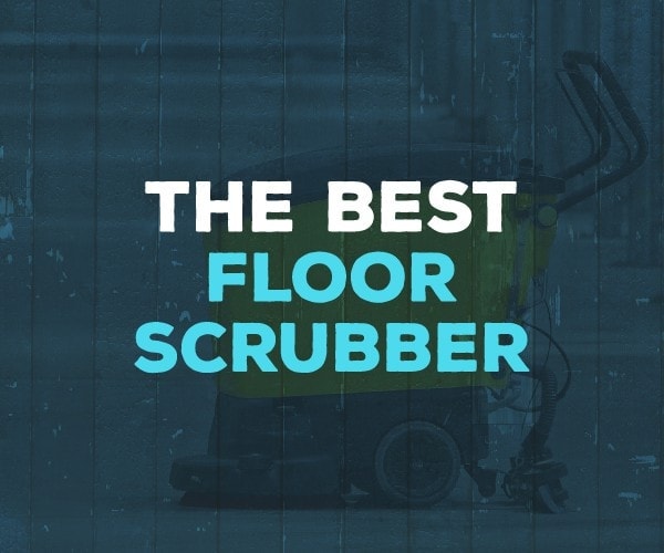 best floor scrubber