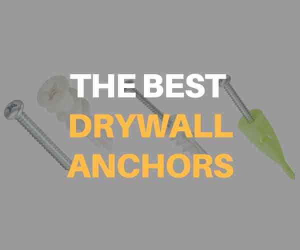 best drywall anchors