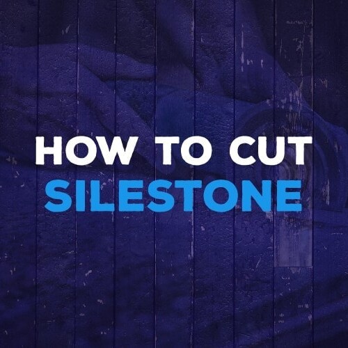 how to cut silestone