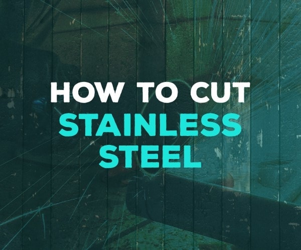 how to cut stainless steel