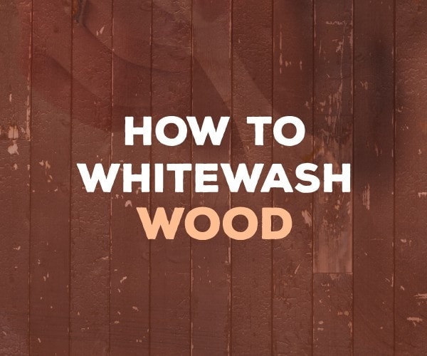 How to Whitewash wood