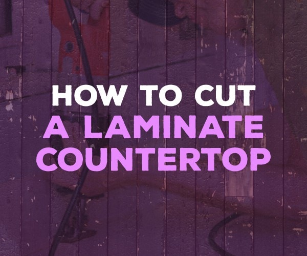 How To Cut Laminate Countertop Using A Circular Saw