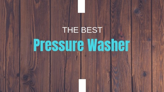 best pressure washer