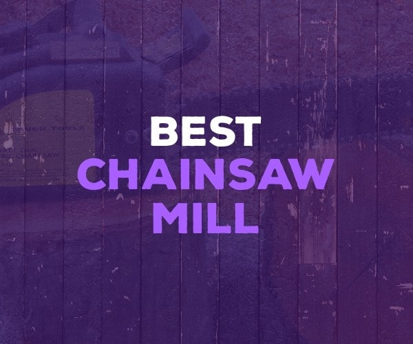 best chainsaw mill