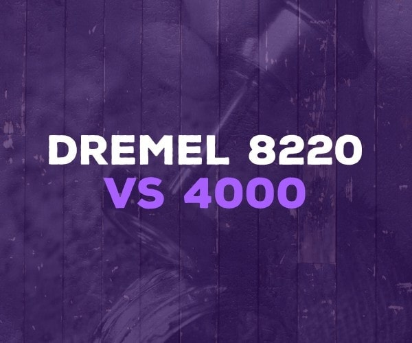Dremel 8220 vs 4000
