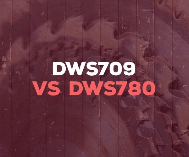 DWS709 vs DWS780