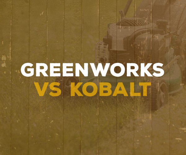 Greenworks and Kobalt