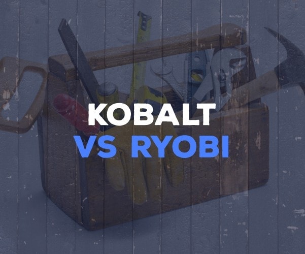 Kobalt vs Ryobi