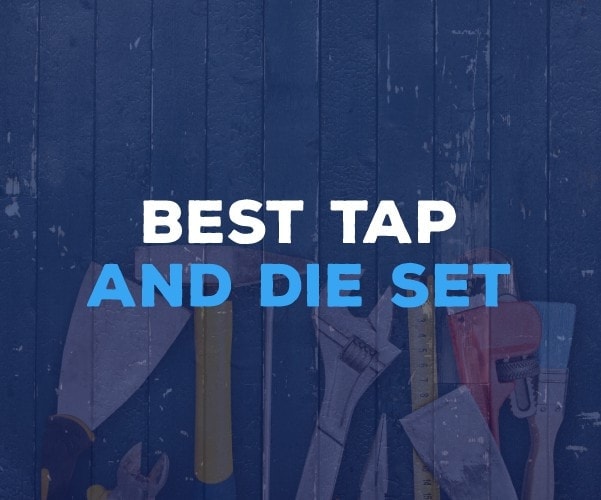 Best Tap and Die Set