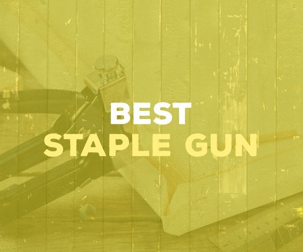 Best Staple Gun