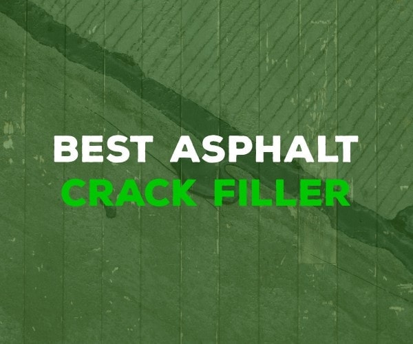 Best Asphalt Crack Filler