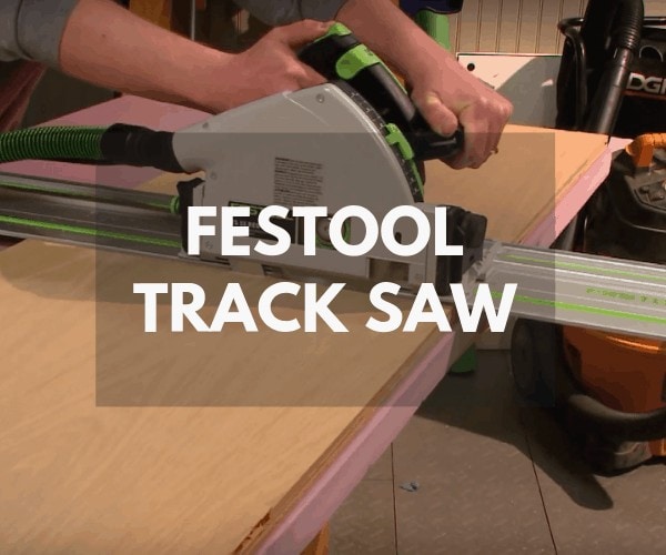 festool track saw