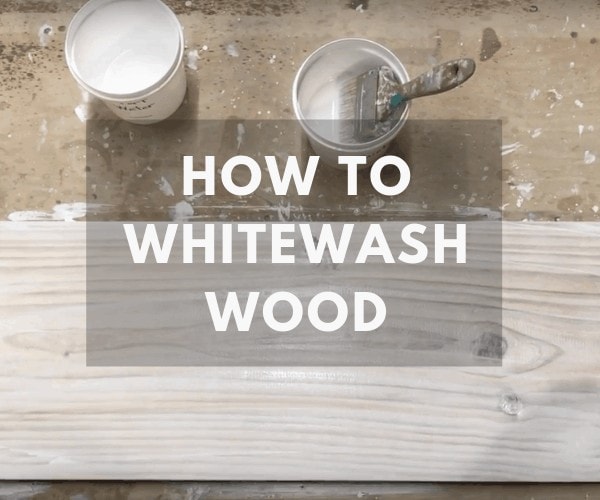 how to whitewash wood