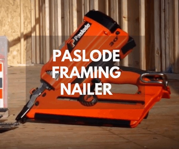 paslode framing nailer