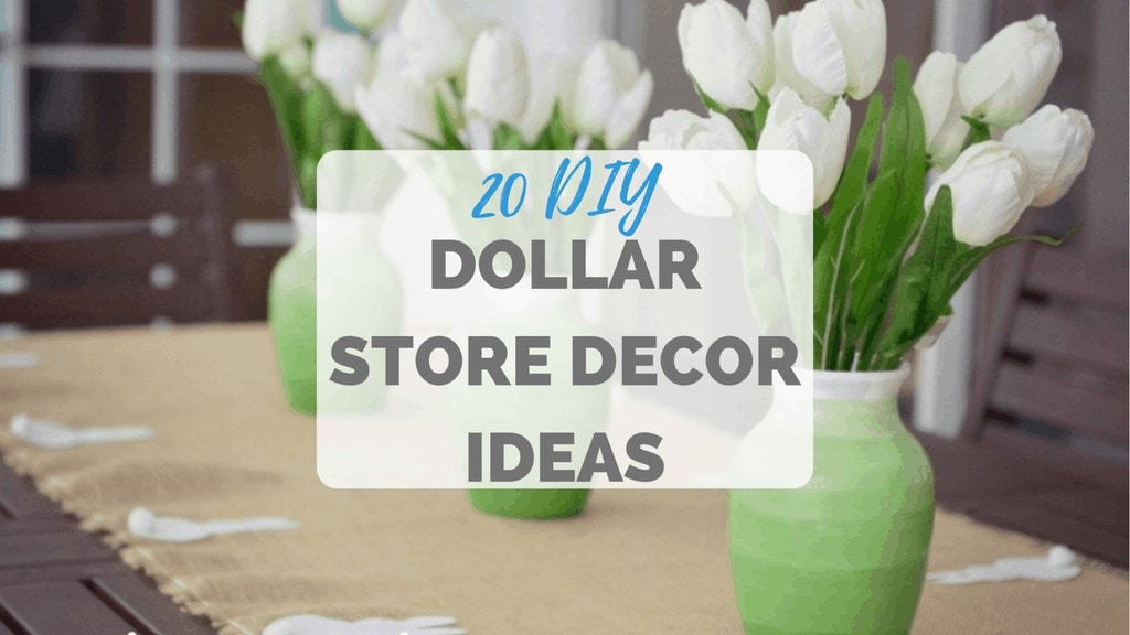 DIY Dollar Store Decor