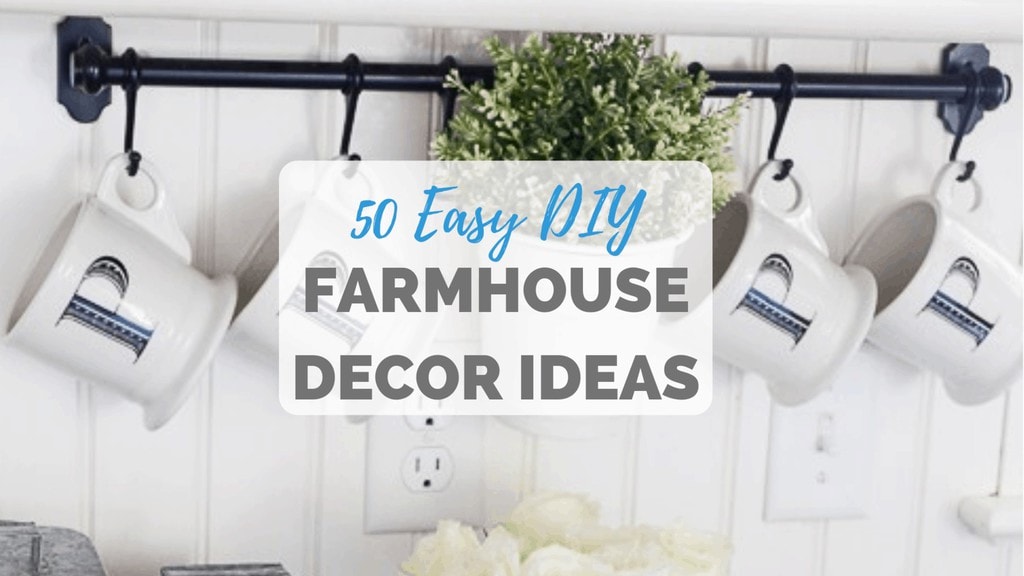 Farmhouse Decor Ideas