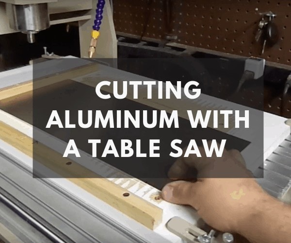 can you cut aluminum with a table saw