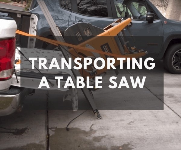 how to transport a table saw