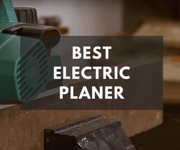 best electric planer