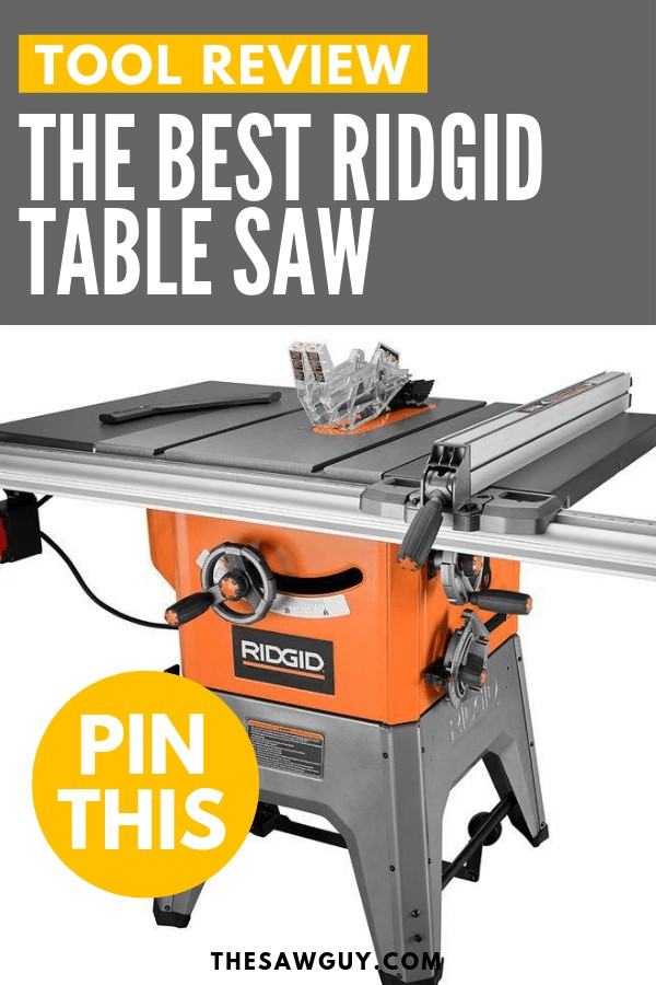 The Best Ridgid Table Saw - Which One Should You Buy?