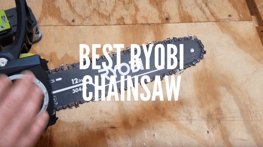 Best Ryobi Chainsaw