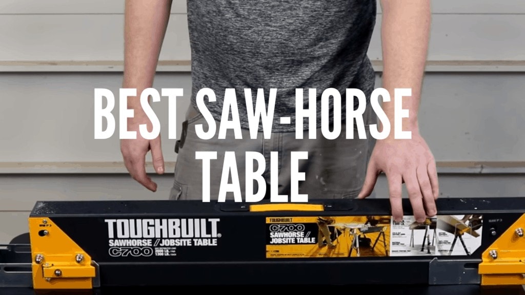 Best Saw-Horse Table