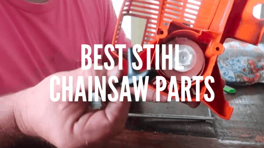 Best Stihl Chainsaw Parts