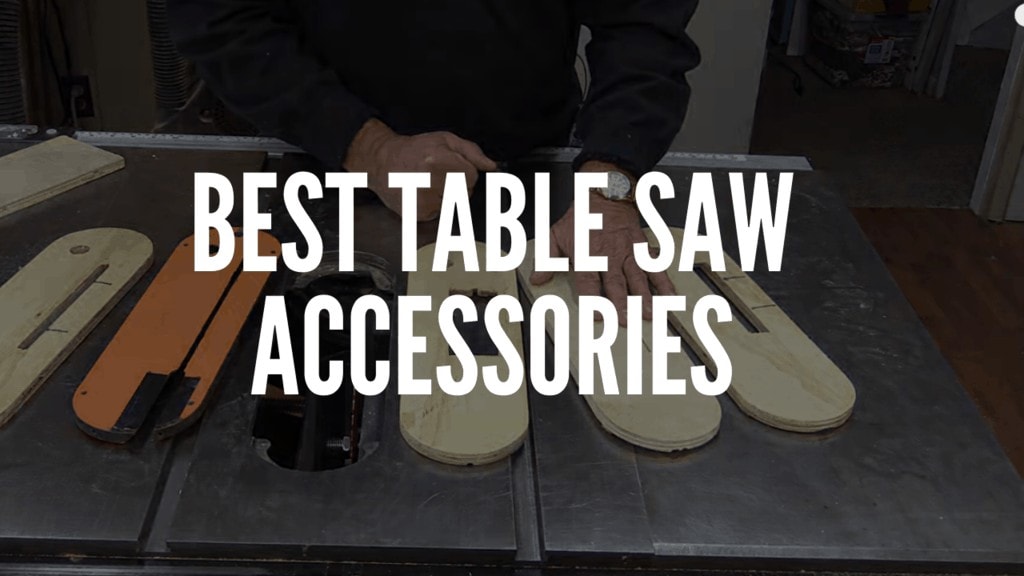 Best Table Saw Accessories