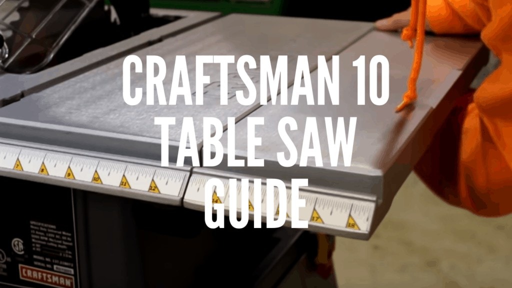 Craftsman 10 Table Saw Guide