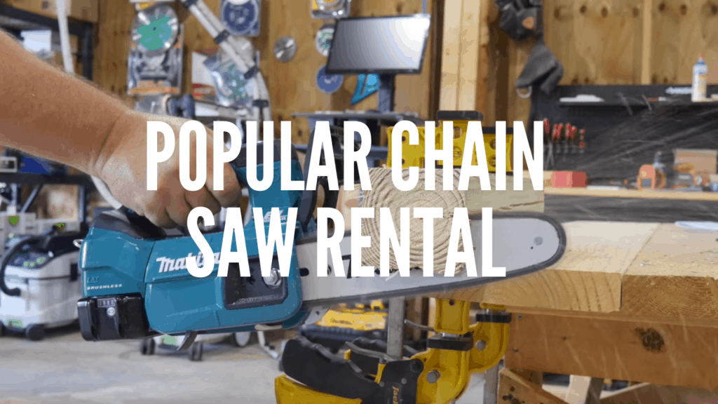 The Most Popular Chain Saw Rental - The Saw Guy