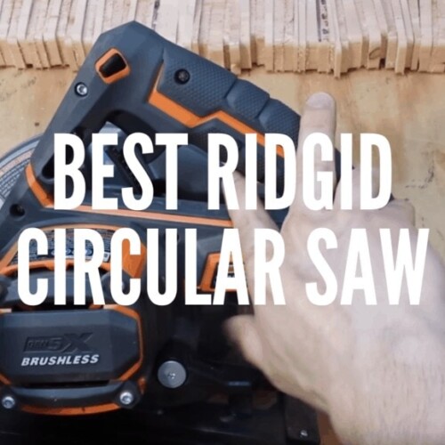 Buy The Best Circular Saw (July 2023) Complete Buying Guide & Reviews