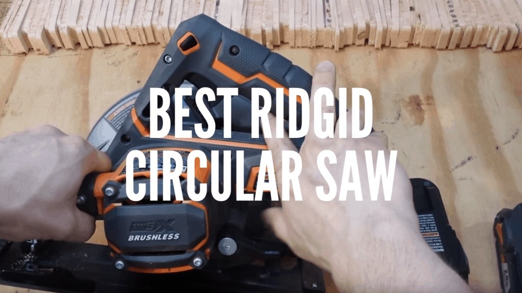 Best RIDGID Circular Saw
