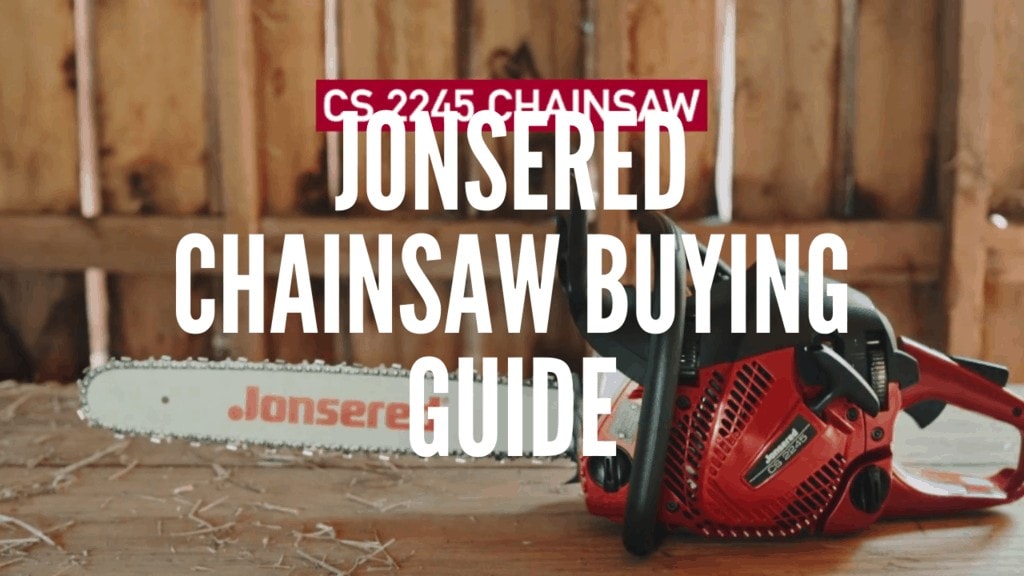 Jonsered Chainsaw Buying Guide